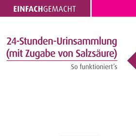 24-Stunden-Urinsammlung (mit Zugabe von Salzsäure)