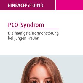 PCO-Syndrom - Die häufigste Hormonstörung bei jungen Frauen
